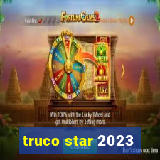 truco star 2023